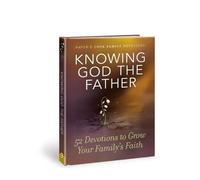 Knowing God The Father (Copertina rigida) David C Cook Family Devotions