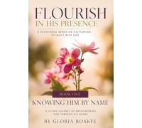 KNOWING HIM BY NAME: A 14-Day Journey of Encountering God Through His Names
