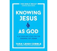 Tara-Leigh Cobble . Knowing Jesus as God (Tascabile) (PRESALE 28/01/2025)