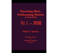 Knowing Men, Fathoming States in Early China