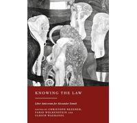 Knowing the Law: Liber Amicorum for Alexander Somek