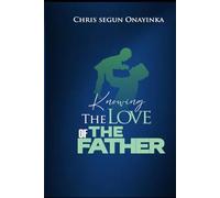 KNOWING THE LOVE OF THE FATHER