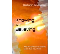 Knowing Vs Believing