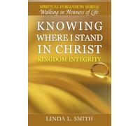 Knowing Where I Stand In Christ: Kingdom Integrity