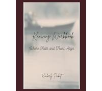 Knowing Workbook: Where Faith and Trust Aligns