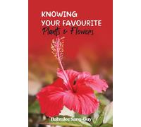 Knowing Your Favourite Plants & Flowers