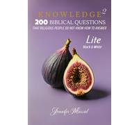 KNOWLEDGE 2 (LITE): 200 BIBLICAL QUESTIONS THAT RELIGIOUS PEOPLE DO NOT KNOW HOW TO ANSWER