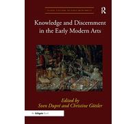 Knowledge and Discernment in the Early Modern Arts