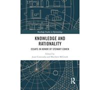 Knowledge and Rationality: Essays in Honor of Stewart Cohen