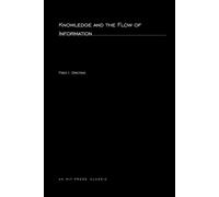 Knowledge and the Flow of Information - Dretske Fred