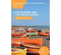 Knowledge and the Indian Ocean - Sara Keller - Palgrave, 2018