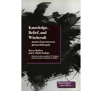 Knowledge, Belief and Witchcraft: Analytic Experiments in African Philosophy