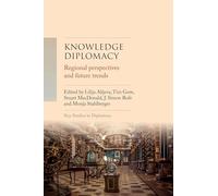 Knowledge Diplomacy: Regional Perspectives and Future Trends