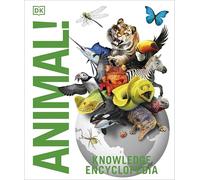 Knowledge Encyclopedia Animal!: The Animal Kingdom as you've Never Seen it Before