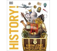 Knowledge Encyclopedia History (Copertina rigida) DK Knowledge Encyclopedias