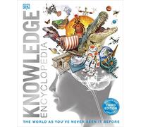 Knowledge Encyclopedia!: The World as You've Never Seen it Before