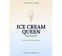 Knowledge From Ice Cream Queen: Learning Rooted In The Original Book
