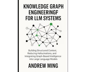Knowledge Graph Engineering for LLM Systems: Building Structured Context, Reducing Hallucinations, and Integrating Graph-Based Intelligence into Large Language Models