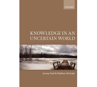 Knowledge in an Uncertain World