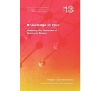 Knowledge in Flux: Modeling the Dynamics of Epistemic States: v. 13