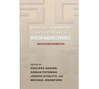 Knowledge, Information, and Expectations in Modern Macroeconomics: In Honor of Edmund S. Phelps