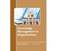 Knowledge Management in Organizations