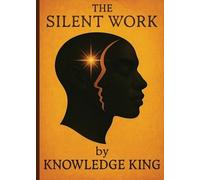 Knowledge S King The Silent Work (Tascabile)