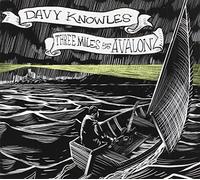Knowles Davy - Three Miles from Avalon