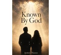 Known by God: Can't Fake the Heart