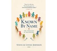Known By Name: A Theology of Belonging