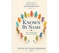 Known By Name: A Theology of Belonging