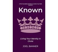 Known: Living Your Identity in Christ: 2
