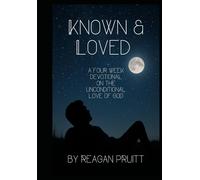 Known & Loved: A 4-week devotional on the unconditional love of God