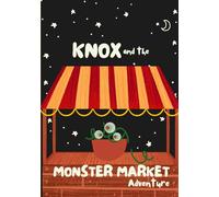 Knox and the Monster Market Adventure