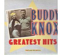 KNOX, Buddy - Greatest Hits (Knox, Buddy) / TOP 142