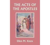 Knox Ellen M The Acts of the Apostles (Yesterday's Classics) (Tascabile)