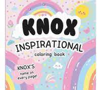 Knox Inspirational Coloring Book: Personalized Just for Knox - Knox's Name Appears on Every Coloring Page