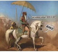 Knu! - My Horse Doesn'T Give A Shit