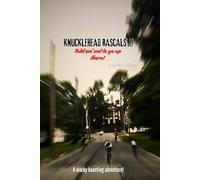 Knucklehead Rascals!!! Told em' not to go up there!: Haunted Adventure