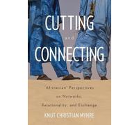 Knut Christian Myhre Cutting and Connecting (Tascabile)