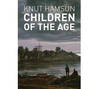 Knut Hamsun Children of the Age (Tascabile)