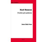 KNUT HAMSUN EL AUTOR Y LAS QUIMERAS
