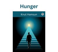 Knut Hamsun George Egerton Hunger (Tascabile)