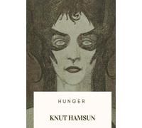 Knut Hamsun Hunger (Tascabile)