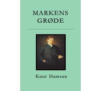 Knut Hamsun Markens grøde (Tascabile)