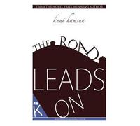 Knut Hamsun The Road Leads On (Tascabile)