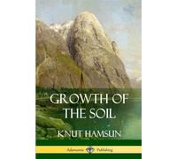 Knut Hamsun W W Worster Growth of the Soil (Tascabile)