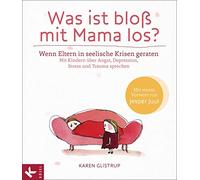 Knut Krüger Kar Was ist bloß mit Mama los? Wenn Eltern in see (Copertina rigida)