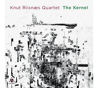 Knut Riisnaes Quartet - Kernel