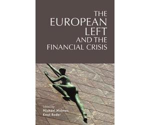 Knut Roder European Left and the Financial Crisis (Copertina rigida)